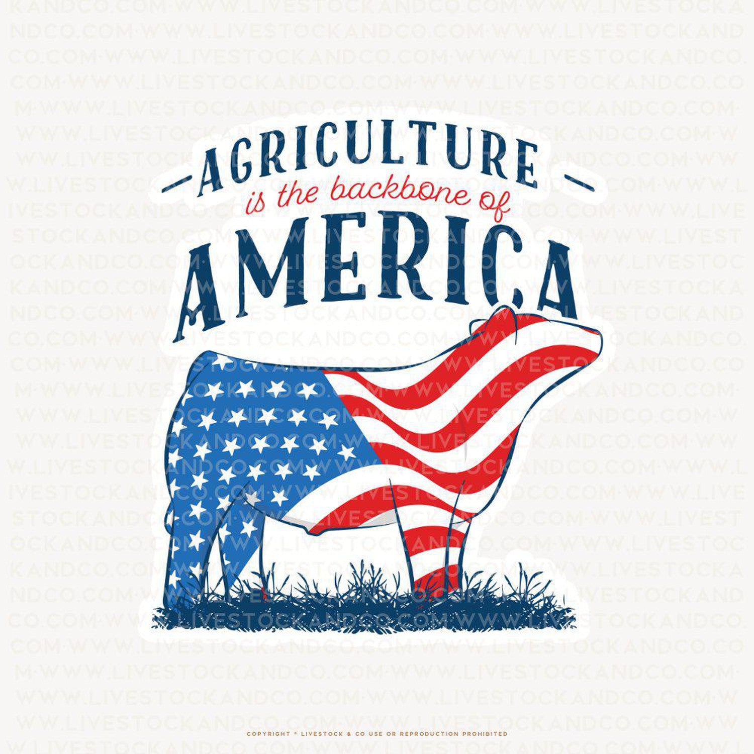 Custom Made Agriculture is the Backbone of America Livestock Stickers Stock Show Livestock - Livestock & Co. Boutique