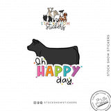 Custom Made Oh Happy Day Livestock Stickers Stock Show Livestock - Livestock & Co. Boutique
