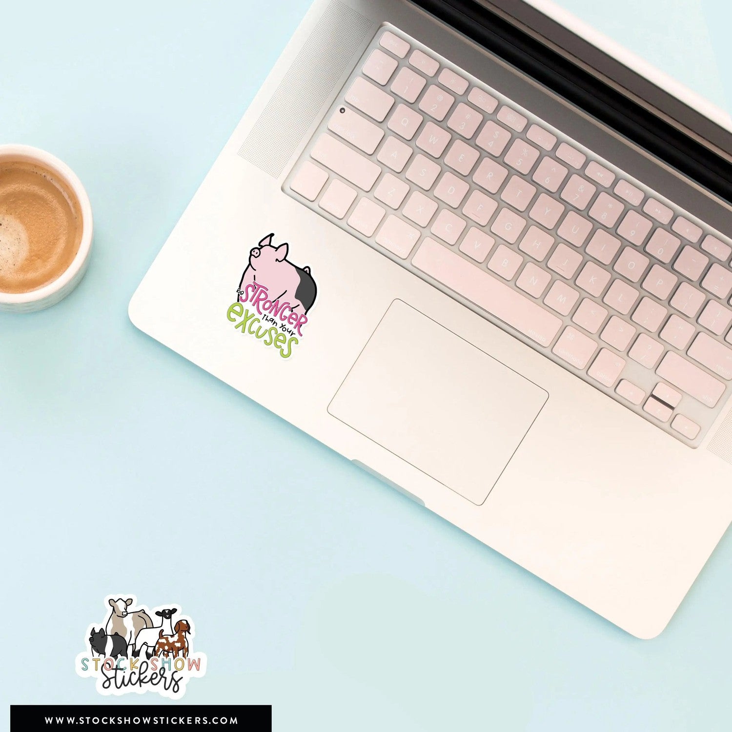 Custom Made Stronger Than Your Excuses Livestock Stickers Stock Show Livestock - Livestock & Co. Boutique