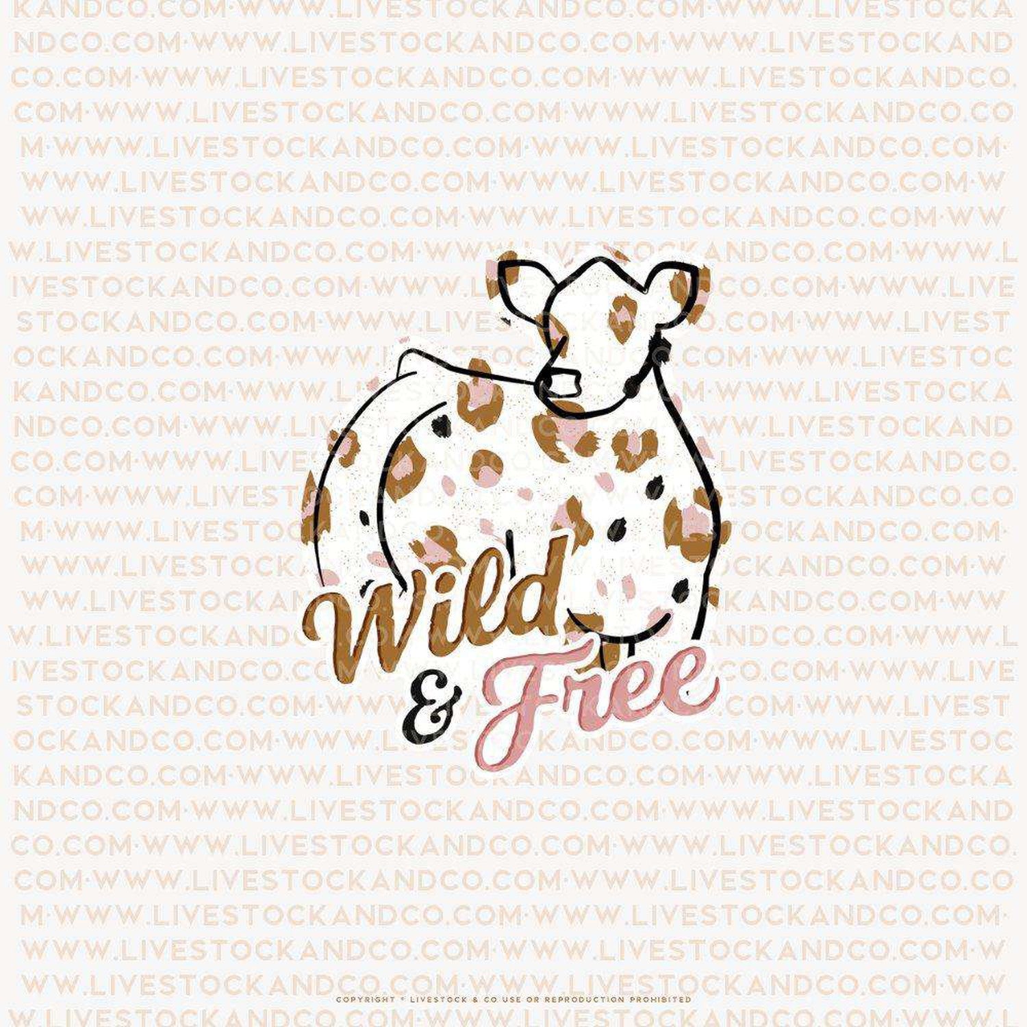 Custom Made Wild & Free Livestock Stickers Stock Show Livestock - Livestock & Co. Boutique