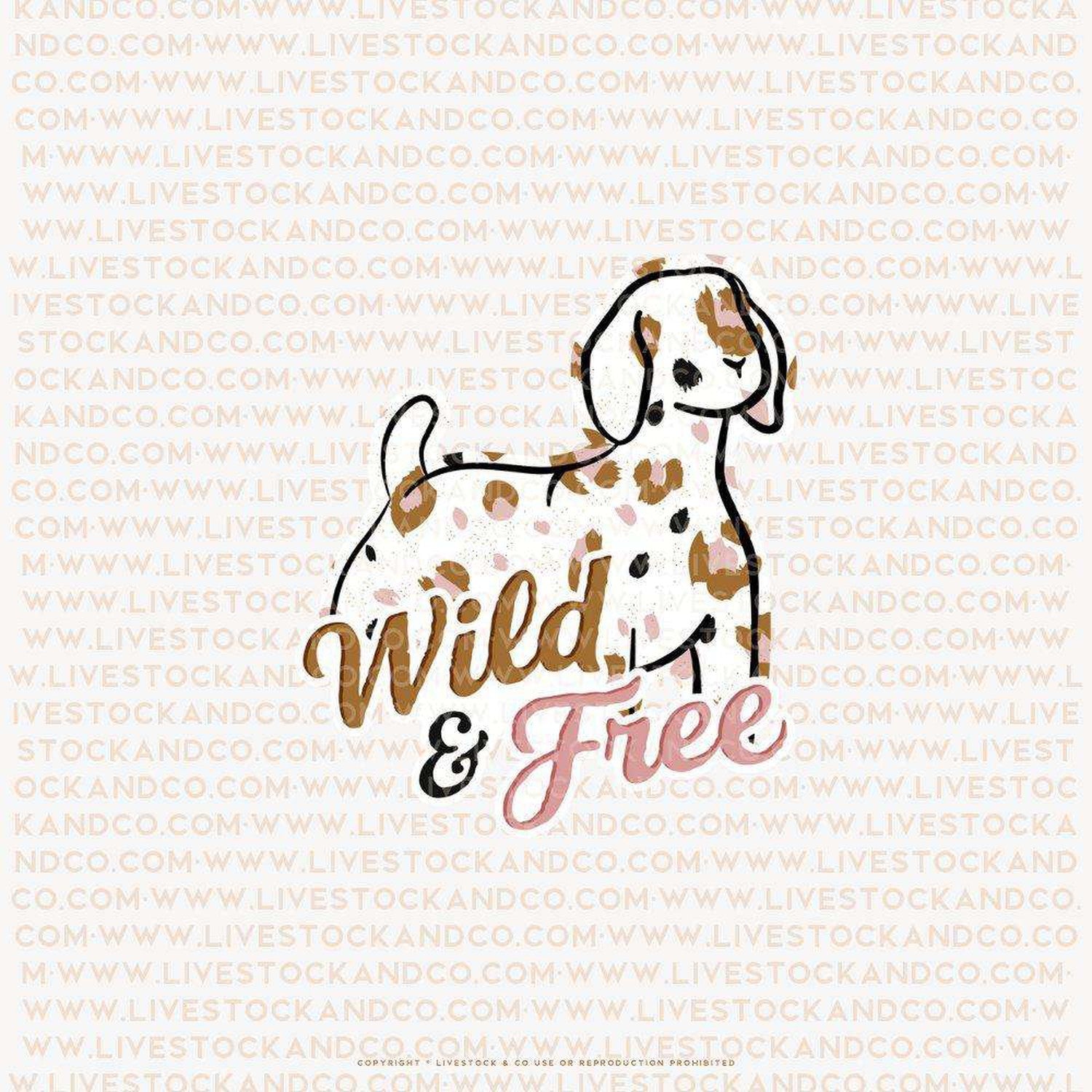 Custom Made Wild & Free Livestock Stickers Stock Show Livestock - Livestock & Co. Boutique