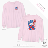 Fight, Fight, Fight - Comfort Colors Long Sleeve T-Shirt