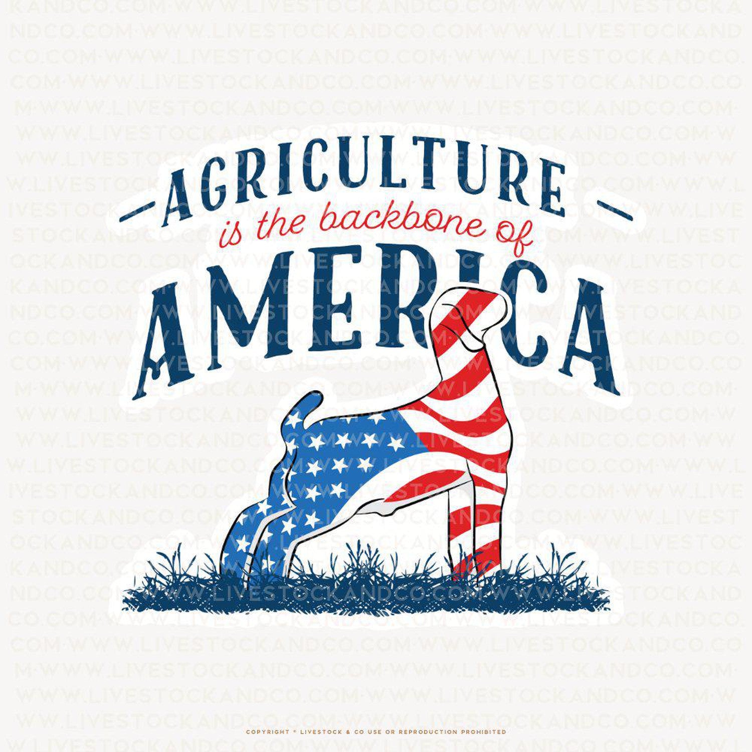 Custom Made Agriculture is the Backbone of America Livestock Stickers Stock Show Livestock - Livestock &amp; Co. Boutique