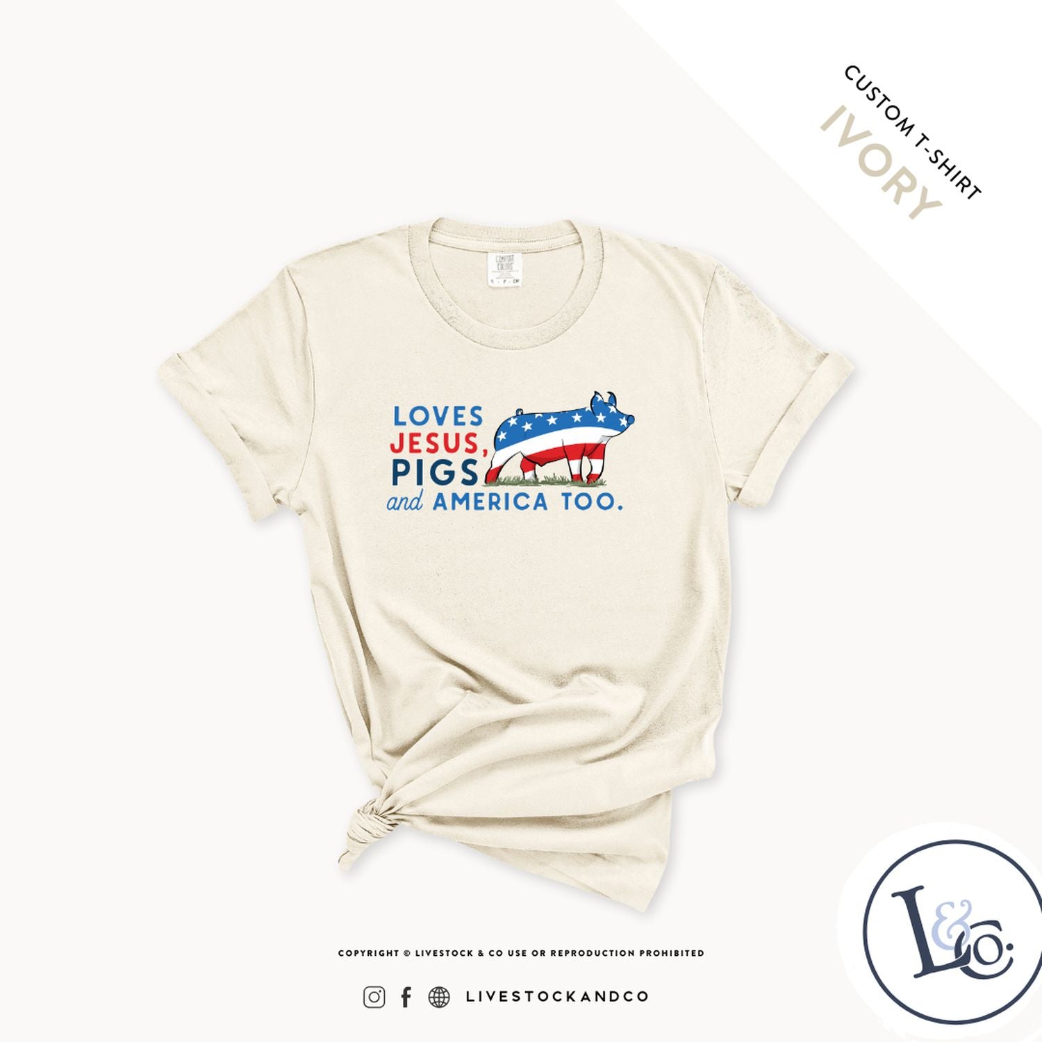 Custom Made Loves Jesus, Pigs and America Too - Adult T-Shirt Stock Show Livestock - Livestock &amp; Co. Boutique