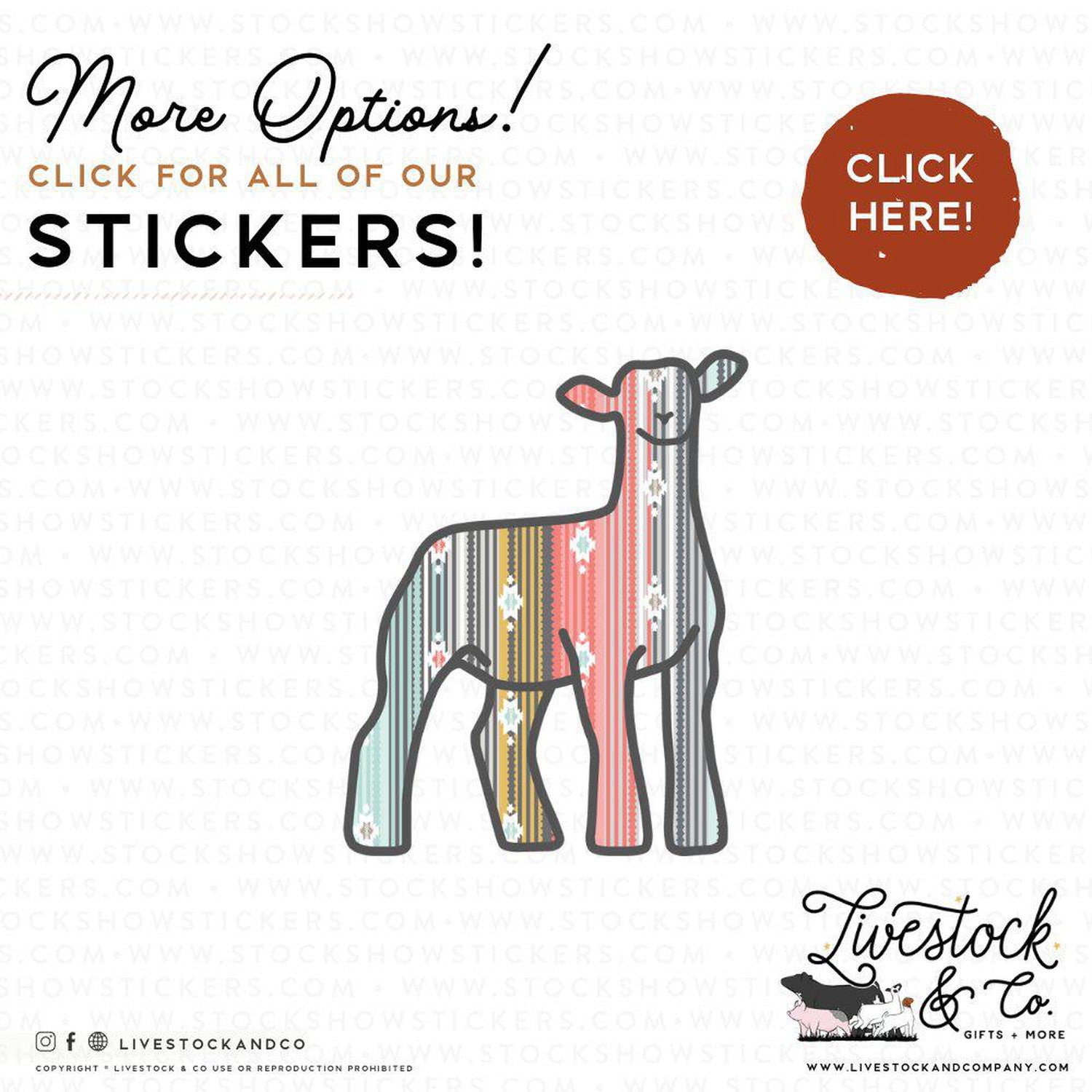 Custom Made Serape Livestock Stickers Stock Show Livestock - Livestock &amp; Co. Boutique