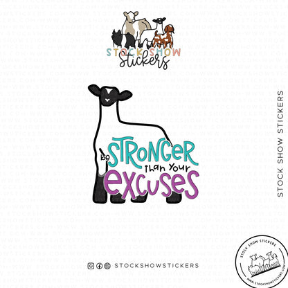 Custom Made Stronger Than Your Excuses Livestock Stickers Stock Show Livestock - Livestock &amp;amp; Co. Boutique