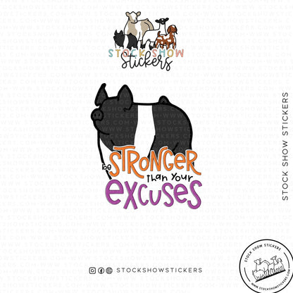 Custom Made Stronger Than Your Excuses Livestock Stickers Stock Show Livestock - Livestock &amp;amp; Co. Boutique