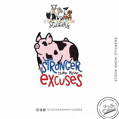 Custom Made Stronger Than Your Excuses Livestock Stickers Stock Show Livestock - Livestock &amp;amp; Co. Boutique