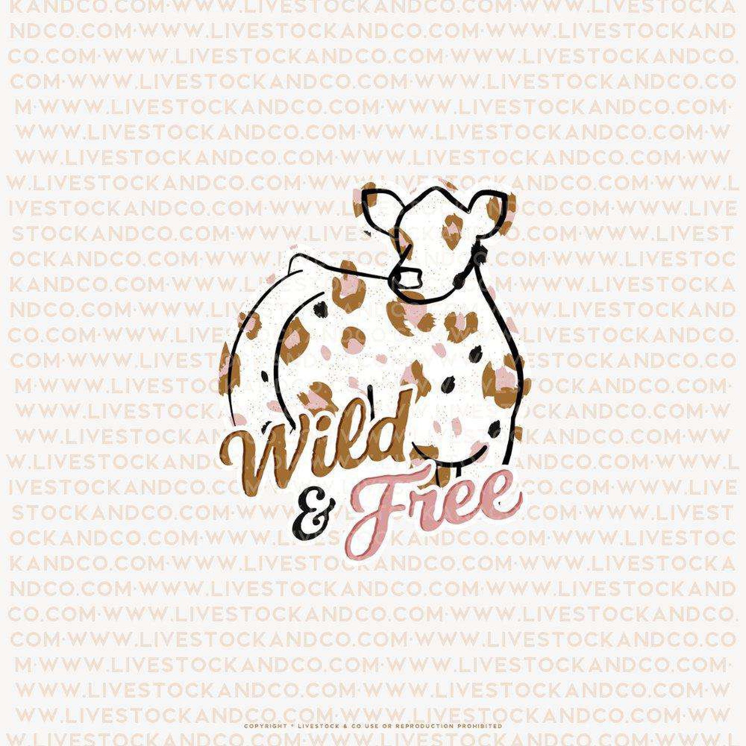 Custom Made Wild &amp; Free Livestock Stickers Stock Show Livestock - Livestock &amp;amp; Co. Boutique